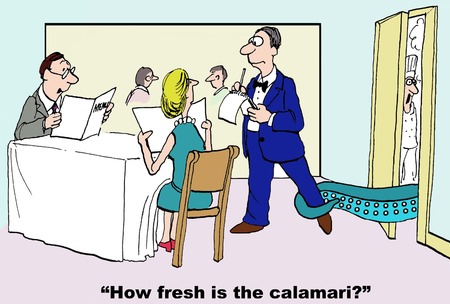 cartoon of man asking waiter "How fresh is the calamari?", as it grabs the waiter around the leg.